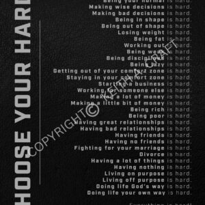 Choose Your Hard Poster