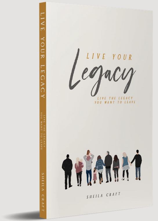 Cover of 'Live Your Legacy' featuring the title in simple art, a quote that reads 'Live the legacy you want to leave,' and a cartoon image of the Craft family with parents and kids.